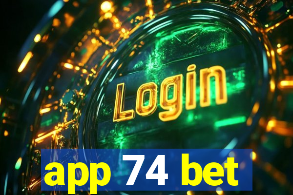 app 74 bet